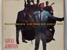 Louis Jordan - Somebody Up There Digs Me - 1956  - EX - Ultrasonic Clean