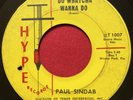 PAUL SINDAB DO WHATCHA WANNA DO RARE NORTHERN SOUL 45 LISTEN HYPE 1007