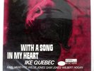 IKE QUEBEC WITH A SONG IN MY HEART BLUE NOTE GXK8190 Japan INSERT VINYL 12