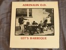ADRENALIN O.D. Let’s Barbeque RARE OG 1983 Punk Hardcore New Jersey