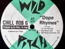 Chill Rob G – Dope Rhymes / Wild Pitch / Chillin' (1988) Wild Pitch Records 12