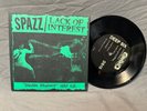 Spazz / Lack Of Interest 7