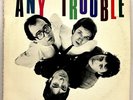 Any Trouble Where Are All The Nice Girls? 1980 Vinyl Stiff Am Records 1st Press