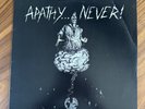Various - Apathy... Never  1986 compilation LP with insert. Excellent condition.