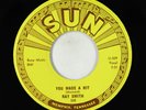 Rock & Roll 45 - Ray Smith - You Made A Hit - Sun