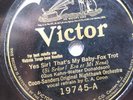 78 rpm Victor 19745, Coon Sanders, Yes Sir That's My Baby, Jack Shilkret jazz V+