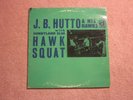 J. B. Hutto and His Hawks  Hawk Squat
