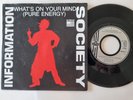 Information Society - What's on your mind (Pure energy) 7'' Vinyl Germany