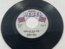 Johnny Rebel 45 Record Kajun / Looking For A Handout Leher Music 504 Vintage