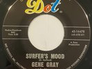 Gene Gray & Stingerays – Surfer's Mood / Surf Bunny – Dot 45-16478 – 1963 45 RPM