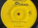 EXPLOSION 73 - Pintalo de Negro / RARE CHILE LATIN PSYCH SOUL 45 Caracol STONES