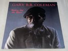 Gary B.B. Coleman - Nothin' But The Blues (LP, Album, RE)