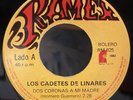 Los Cadetes De Linares 1982 45 RPM Dos Coronas A Mi Madre VG+ RARE Norteño