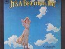 IT'S A BEAUTIFUL DAY: it's a beautiful day COLUMBIA 12