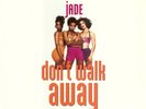 Jade (3) - Don't Walk Away, 12