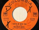 NORTHERN SOUL Malcolm Hayes I GOTTA BE WITH YOU Columbia 45 rare Canadian press