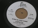 NORTHERN SOUL 45 - CURTIS LEE - IS SHE IN YOUR TOWN / SWEET BABY- MIRA - PROMO
