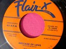 THE ORBITS - Message of Love / I Really Do - super clean 45 rpm - Flair-X 5000