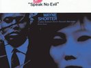 SHORTER,WAYNE - SPEAK NO EVIL(BLUE NOTE/LP Vinyl