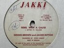 DENNIS BROWN Rebel With A Cause  JAKKI  Digi Roots  Reggae 12