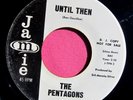 THE PENTAGONS - Until Then / I'm in Love - super clean Promo 45 rpm - Jamie 1210