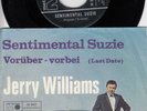Jerry Williams – Sentimental Suzie / Vorüber - Vorbei - Deutsche Cover Vers.1965