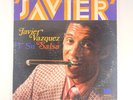 ‘Javier’ Javier Vasquez Y Su Salsa 1976 Mericana XMS 139 STEREO