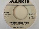 Northern Soul 45 FOUR HOLLIDAYS I Won't Need You/I'll Walk Right Out The Door