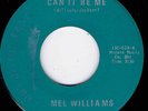 NORTHERN SOUL - MEL WILLIAMS - CAN IT BE ME - US  OUT OF THE PAST RI