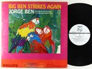 Jorge Ben - Big Ben Strikes Again LP - Philips Mono DG PROMO