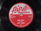 78 RPM -- Carl Perkins, Flip 501, EE-/V+  Rockabilly - Country