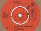 Chuck Wood Seven Days Too Long Big T 104 Soul Northern Motown