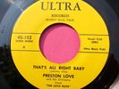 PRESTON LOVE - That's All Right Baby / Ali Baba's Boogie - NM- 45 rpm Ultra 103