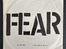 FEAR - Now Your Dead / I Love Livin in the City (45 RPM single)
