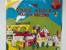 The Drug Addix ‎– Make A Record / Chiswick Records ‎– SW 39 Vinyl, 45RPM EX+