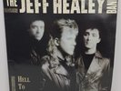 The Jeff Healey Band Hell To Pay Vinyl Record LP - Arista Records 1990