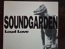 SOUNDGARDEN Loud Love/Heretic 12