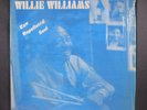 WILLIE WILLIAMS: raw unpolluted soul SUPREME 12