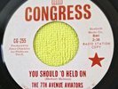 THE 7TH AVENUE AVIATORS  YOU SHOULD O HELD ON BOY NEXT  CONGRESS 45 Original