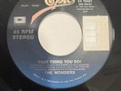 Rare 45 THAT THING YOU DO - The Wonders Jukebox 7”