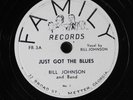 BILL JOHNSON: just got the blues / i jumped FAMILY Single 78 RPM