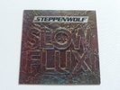 Steppenwolf ‎– Slow Flux