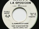 ORQUESTA LA OPOSICION El Rumbero Esta Aqui TABU 45 SALSA GUAGUANCO GRAIL EX mp3