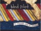 BLIND PILOT: 3 ROUNDS & A SOUND - LP vinyl *BRAND NEW*