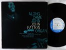 John Patton - Along Came John LP - Blue Note - BLP 4130 RVG