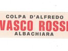 VASCO ROSSI - JUKE BOX sticker strip FAULT OF ALFREDO Italy