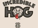 Incredible Hog Volume 1 (Vinyl) 12