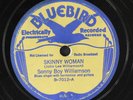 SONNY BOY WILLIAMSON: skinny woman / got the bottle up and gone BLUEBIRD Single
