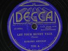 KOKOMO ARNOLD: let your money talk / bo weavil blues DECCA Single 78 RPM