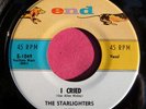 STARLIGHTERS - I Cried / You're the One to Blame - super clean 45 rpm - End 1049